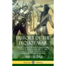 History of the Pequot War: The Accounts of Mason, Underhill, Vincent and Gardener on the Colonist Wars with Native American Tribes in the 1600s (