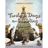 Twelve Dogs a-Howling
