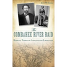 The Combahee River Raid: Harriet Tubman & Lowcountry Liberation