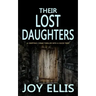 THEIR LOST DAUGHTERS a gripping crime thriller with a huge twist