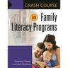 Crash Course in Family Literacy Programs