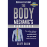 The Body Mechanic's Handbook: Why You Have Low Back Pain and How To Eliminate It At Home