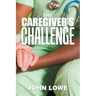 The Caregiver's Challenge