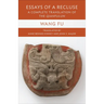 Essays of a Recluse: A Complete Translation of the Qianfulun