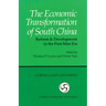 The Economic Transformation of South China: Reform & Development in the Post-Mao Era