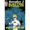 SuperGuy 2: Electric Boogaloo