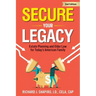 Secure Your Legacy: Estate Planning and Elder Law for Today's American Family