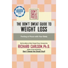 The Don't Sweat Guide to Weight Loss: Feeling at Peace with Your Body