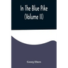 In The Blue Pike (Volume II)