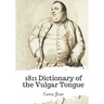 1811 Dictionary of the Vulgar Tongue