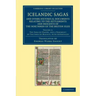 Icelandic Sagas and Other Historical Documents Relating to the Settlements and Descents of the Northmen of the British Isles - Volume 4