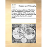 A List of Various Editions of the Bible, and Parts Thereof, in English. from the Year 1526 to 1776. a Manuscript List of English Bibles, Copied from O