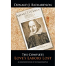 The Complete Love's Labors Lost: An Annotated Edition of the Shakespeare Play