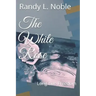 The White Rose: Long Live Freedom