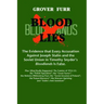 Blood Lies: The Evidence That Every Accusation Against Joseph Stalin and the Soviet Union in Timothy Snyder's Bloodlands Is False