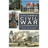 Columbia Civil War Landmarks