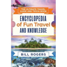 The Ultimate Travel Guide and Trivia Book: Encyclopedia of Fun Travel and Knowledge