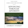 Advancing Through Adversity: Rediscover God's Faithfulness Through Difficult Times
