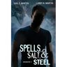 Spells, Salt, & Steel - Season One