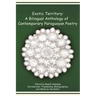 Exotic Territory: A Bilingual Anthology of Contemporary Paraguayan Poetry