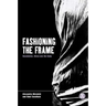 Fashioning the Frame: Boundaries, Dress and the Body