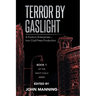 Terror by Gaslight: A Fantom Enterprises - Iron Clad Press Production