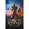 Darkrunner Rising