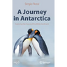 A Journey in Antarctica: Exploring the Future of the White Continent