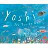 Yoshi, Sea Turtle Genius: A True Story about an Amazing Swimmer