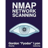 Nmap Network Scanning: The Official Nmap Project Guide to Network Discovery and Security Scanning