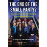 The End of the Small Party?: Change UK and the Challenges of Parliamentary Politics