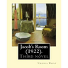 Jacob's Room (1922). By: Virginia Woolf: Jacob's Room is the third novel by Virginia Woolf ( 25 January 1882 - 28 March 1941) was an English writer.