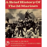 A Brief History of the 2d Marines