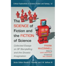 The Science of Fiction and the Fiction of Science: Collected Essays on SF Storytelling and the Gnostic Imagination