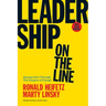 Leadership on the Line: Staying Alive Through the Dangers of Change