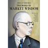Jesse Livermore's Two Books of Market Wisdom: Reminiscences of a Stock Operator & Jesse Livermore's Methods of Trading in Stocks