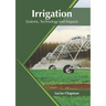 Irrigation: Systems, Technology and Impacts