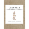 Grandpa's Life Journal: Stories, Memories and Moments for My Family A Guided Memory Journal to Share Grandpa's Life