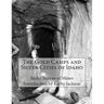 The Gold Camps and Silver Cities of Idaho