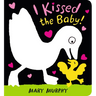 I Kissed the Baby!