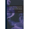 The Physiology of Earthworms