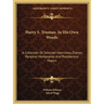Harry S. Truman, In His Own Words: A Collection Of Selected Interviews, Diaries, Personal Memoranda And Presidential Papers