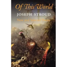 Of This World: New and Selected Poems 1966-2006