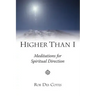 Higher Than I: Meditations for Spiritual Direction