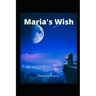 Maria's Wish