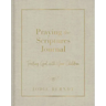 Praying the Scriptures Journal: Trusting God with Your Children