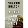Dark and Twisted Tide