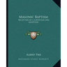 Masonic Baptism: Reception of a Louveteau and Adoption
