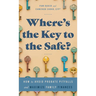 Where's the Key to the Safe?: How to Avoid Probate Pitfalls and Maximize Family Finances