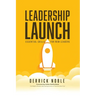 Leadership Launch: Essential Skills for New Leaders